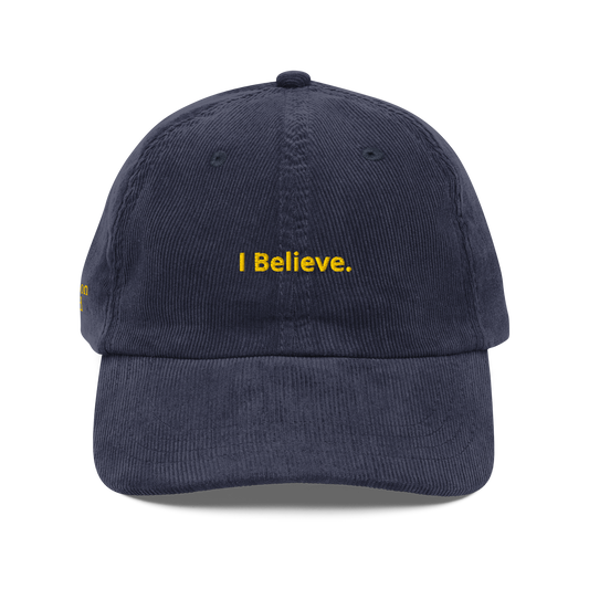 I Believe Corduroy Dad Hat
